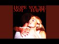 Hope You're Not Happy by Ashe