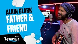 Father &amp; Friend akoestisch door held Alain Clark! // Live bij Giel