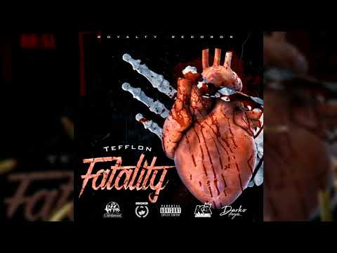Tefflon- Fatality (Official Audio)