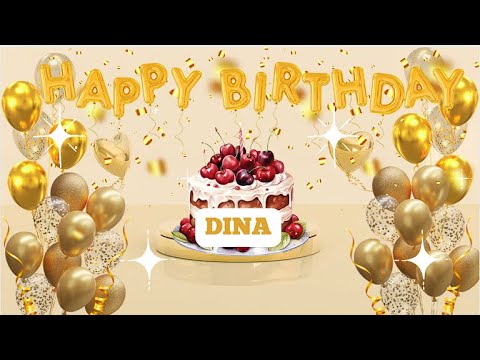 Happy Birthday Dina!!! Birthday Song