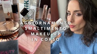 PROGETTO SMALTIMENTO MAKE-UP IN CORSO 💪🏻 AGGIORNAMENTI E NUOVI PRODOTTI DA SMALTIRE