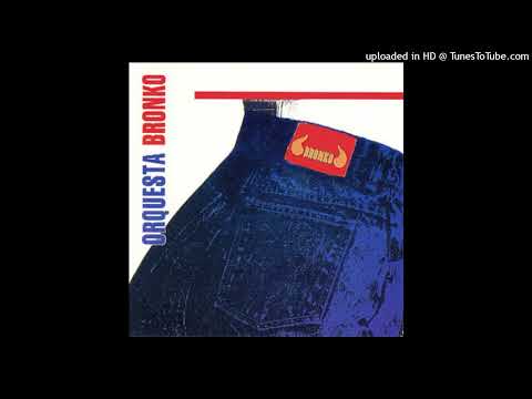 Orquesta Bronko - Veneno Para Dos (HQ Audio)