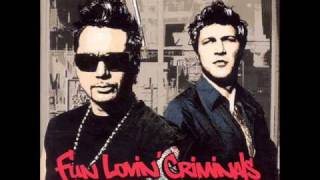 Friday Night - Fun Lovin&#39; Criminals