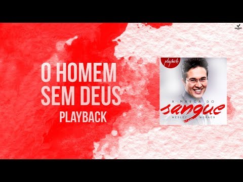 O Homem Sem Deus - Wesley Moraes