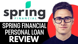 Spring Financial Personal Loan Review (2025) - What They Don’t Tell You!
