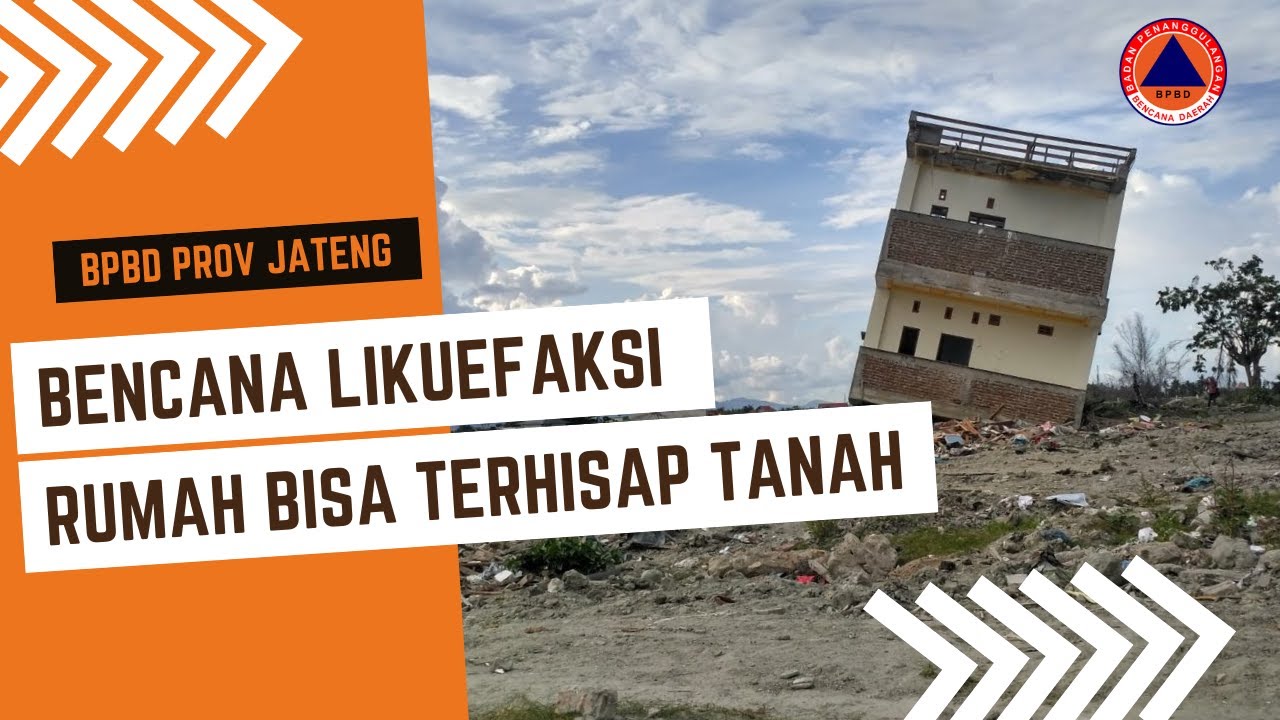 Mengenal Likuefaksi - BPBD Prov Jawa Tengah