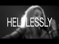 Tatiana Manaois - Helplessly (cover) 