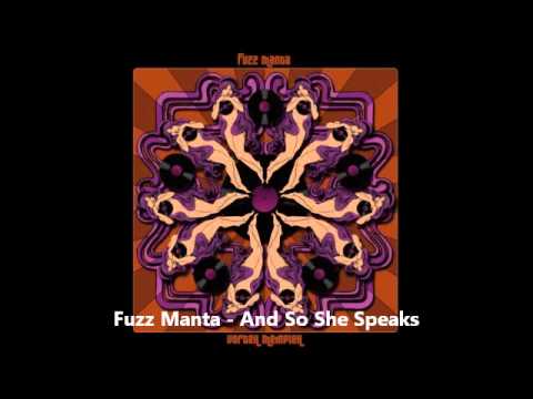 Fuzz Manta - And So She Speaks