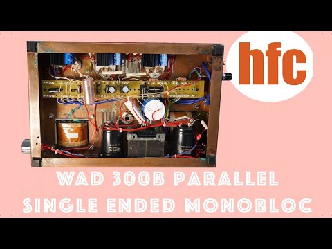 Upgrades: WAD 300B Parallel Single-Ended Monobloc Amplifier, First Impressions