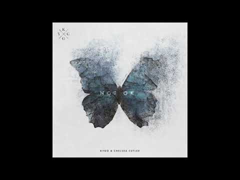 Kygo & Chelsea Cutler | Not Ok - Instrumental