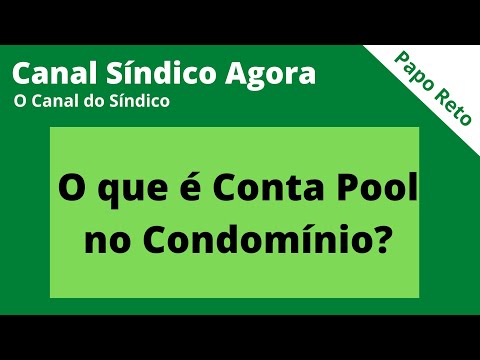 O que é Conta Pool no Condomínio