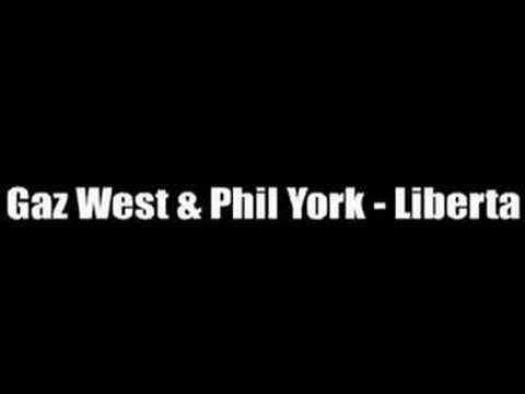 Gaz West & Phil York - Liberta