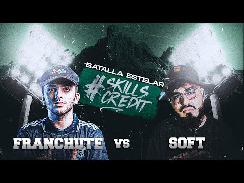 SKILLS CREDIT: FRANCHUTE vs SOFT | ESTELAR