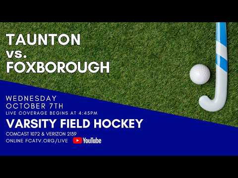 Thumbnail for Varsity Field Hockey – Taunton v Foxborough 10/7/26