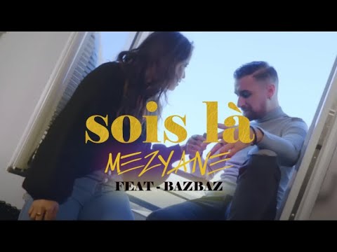 Bazbaz ft. Mezyane - Sois là (Clip Officiel) KTP