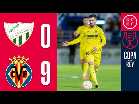 RESUMEN | CD Santa Amalia 0-9 Villarreal CF | Copa del Rey | Primera Eliminatoria