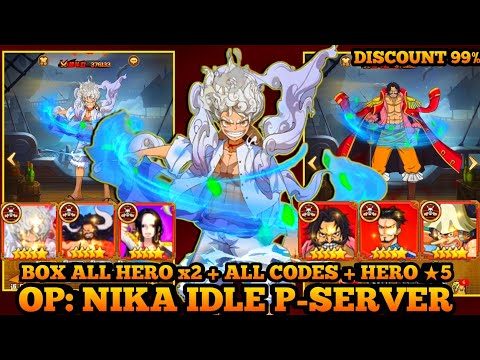 Update OP:Nika Idle Server Private CN - Box ALL New Hero x2 , All Gift Codes , Free Hero ★5