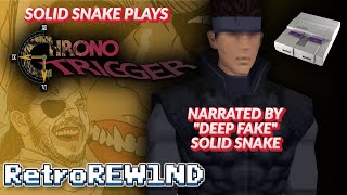 Deep Fake Solid Snake Plays Chrono Trigger
