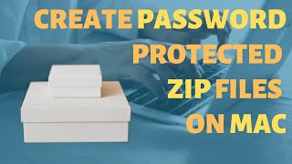 How to Create Password Protected Zip Files on Mac