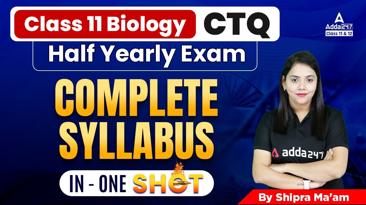 Class 11 Biology CTQ | Half Yearly Exam Preparation | Biology Complete ONE SHOT | By Shipra Ma'am