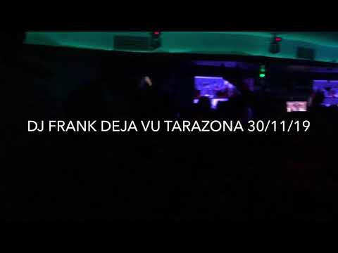 DJ FRANK KWM - SALA DEJAVÚ TARAZONA