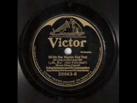 Irving Aaronson - Hi Ho the Merrio (1926)