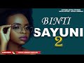 SAYUNI | PART 02 | MWISHO