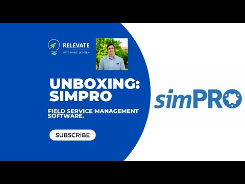 Unboxing SimPro Field Service Management