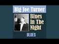 I Can't Give You Anything but Love - Big Joe Turner - Topic I Can't Give You Anything but Love