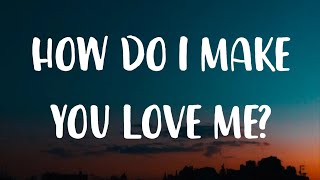 The Weeknd - How Do I Make You Love Me? (Lyrics)