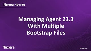 Download the video "Managing Agent 23 3 With Multiple Bootstrap Files"
