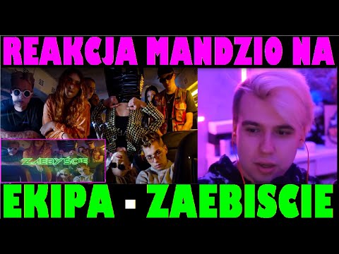 EKIPA - ZAEBYŚCIE (feat.Qry) REAKCJA MANDZIO