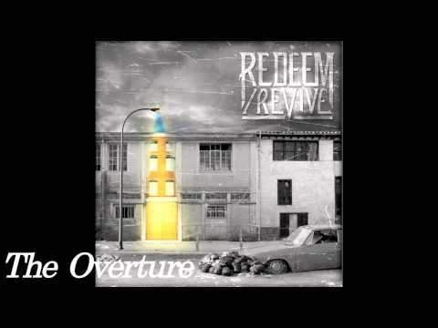 Redeem/Revive - The Overture