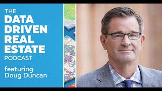 Chief Economist of Fannie Mae, Doug Duncan. on the Data Driven Real Estate Podcast