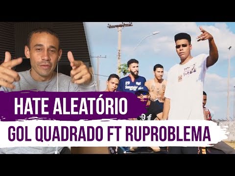 HATE ALEATÓRIO - GOL QUADRADO FT RuProblema {Prod. Santzu} - ZEN REACT / ANÁLISE