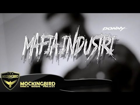 Dongga - Mafia Industri ( Video Lirik Resmi )