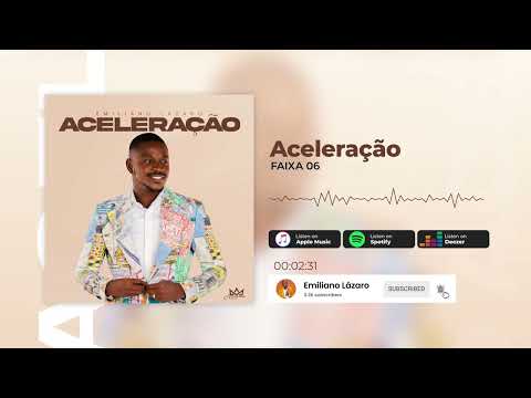 Emiliano Lázaro - Aceleração (Official Audio)