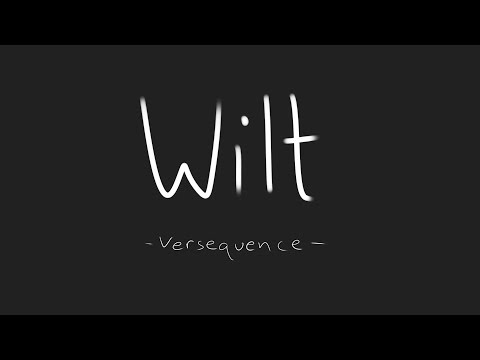 Wilt Animatic