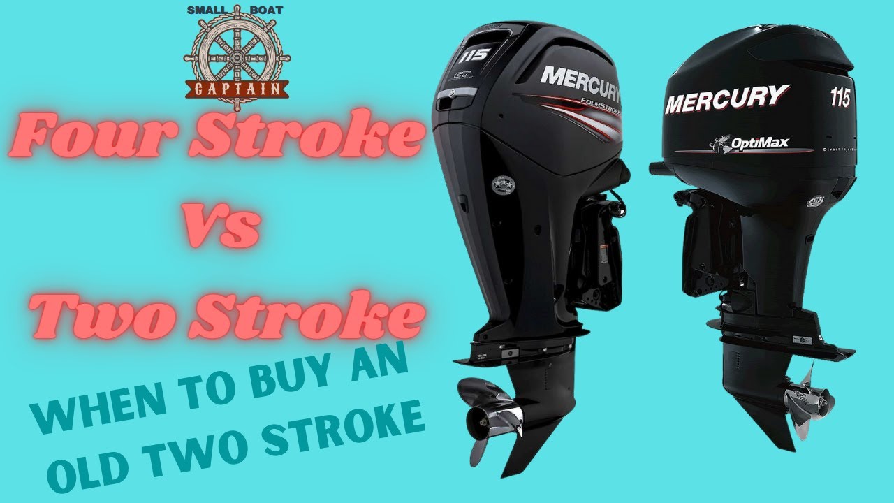 Which is better 2 stroke or 4 stroke outboard? Life Set Go