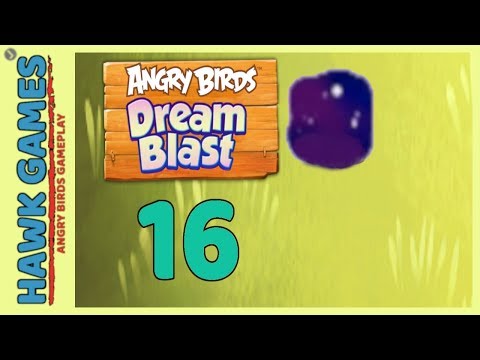 Angry Birds Dream Blast Level 16 - Walkthrough, No Boosters