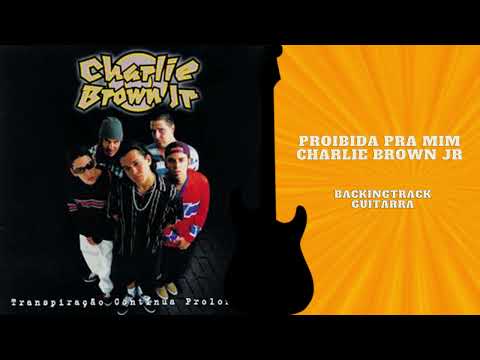Proibida Pra Mim (ver. 2) - Charlie Brown Jr.