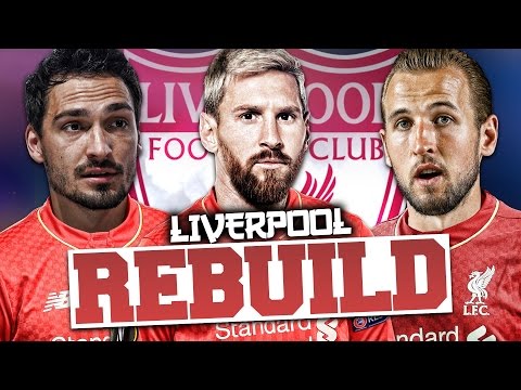 REBUILDING LIVERPOOL!!! FIFA 17 Career Mode