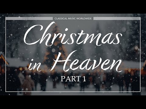 Christmas in Heaven | Thomaner Chor Leipzig & Dresdener Kreuzchor (Full album stream - part 1)