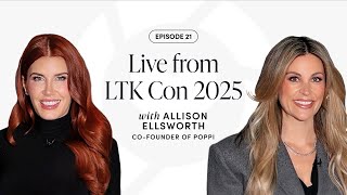 More to Say: Live from LTKCon with Allison Ellsworth of poppi