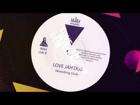 Sista Aude meets MatDTSound & Woody Vibes ‎- Love Jah  / Weeding Dub - Love Jah Dub