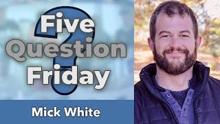 5 Question Friday