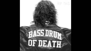 Bass Drum of Death - Sin is in 10