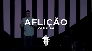 Aflição | Zé Bruno