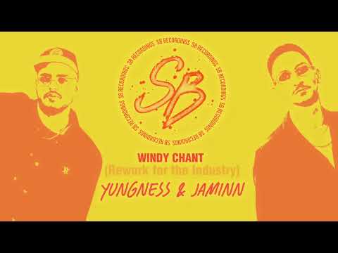 SB009 Yungness & Jaminn - Windy Chant (Rework for the Industry)
