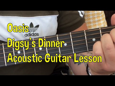 Oasis-Digsy’s Dinner-(Capo Version)-Acoustic Guitar Lesson